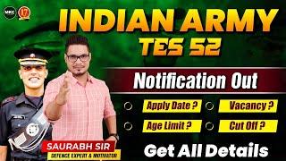 Indian Army TES 52 Notification Out | Technical Entry Scheme 52 Notification Updates | TES 52 Form