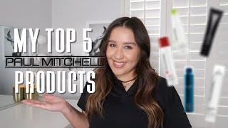 My Top 5 Paul Mitchell Hair Products