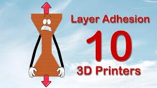 Big layer adhesion test with 10 different 3D printers