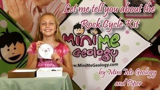 The Rock Cycle Kit by Mini Me Geology and Reviewed by Piper