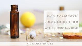 The Best Natural Solutions for Stress and Anxious Feelings | Roller Bottle Recipe