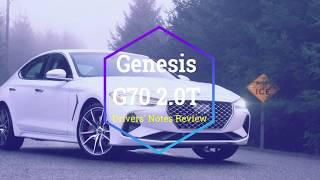 Genesis G70 2 0T Drivers' Notes Review