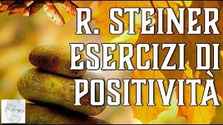 Rudolf Steiner – Sviluppare positività (coltivare tolleranza e indulgenza)