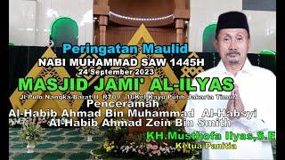 LIVE PERINGATAN MAULID NABI MUHAMMAD SAW 1445H/24 SEPTEMBER 2023 MASJID JAMI' AL-ILYAS