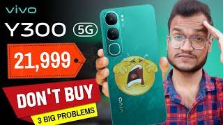 Don't Buy Vivo Y300 5G | Vivo Y300 Price In India, India Launch, Buy or Not, Bank Offers, Processor