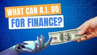 What Can AI Do For Finance?