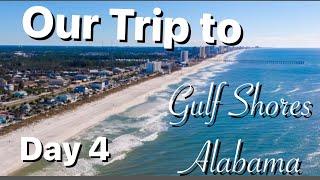 Our Trip to Gulf Shores Alabama - Day 4 - Summer 2022