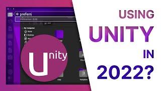 Unity Desktop: Still good in 2022?