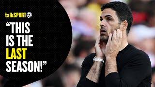 "THIS IS THE LAST SEASON!" Arsenal fan says Arteta has NO EXCUSE not to win a trophy this year!