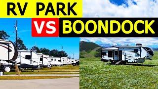 RV Parks Vs Boondocking, Tips, Benefits, Realities | Full Time RV Life