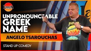 Unpronounceable Greek Name | Angelo Tsarouchas | The Laugh Factory | Stand Up Comedy