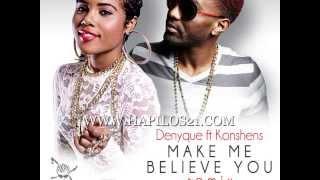 DENYQUE X KONSHENS - MAKE ME BELIEVE YOU - REMIX - DI GENIUS RECORDS - 21ST - HAPILOS DIGITAL