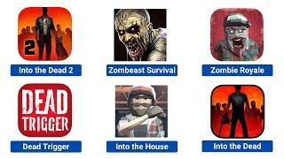 Lomelvo - Into the Dead 2 - Zombeast Survival - Zombie Royale - Dead Trigger - Into the House