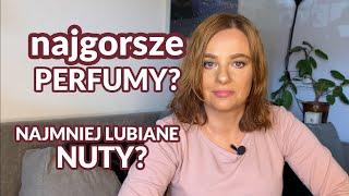 Tag perfumowy: najgorsze perfumy, nielubiane nuty i inne ciekawostki