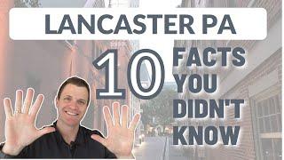 Lancaster PA: 10 Facts You (Probably) Didn't Know | Lancaster County