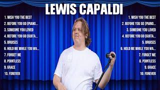 Lewis Capaldi Greatest Hits Full Album ▶️ Full Album ▶️ Top 10 Hits of All Time