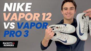 The Vapor is BACK!! Nike Vapor 12 & Vapor Pro 3 Court Shoe Review | Rackets & Runners