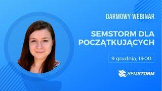 Darmowy Webinar: Podstawy SEMSTORM