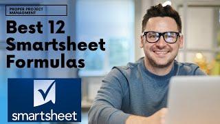 Best 12 Smartsheet Formulas You Need To Know & Use