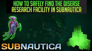 SAFE and EASY Way to Reach the Disease Research Facility in Subnautica