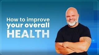 How to improve your overall health