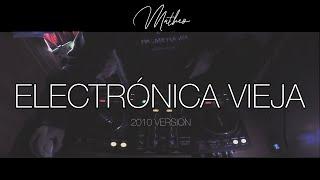 Set Electronica Vieja “Parte 1” (2010 Version) | #StereoLove | By Matheo