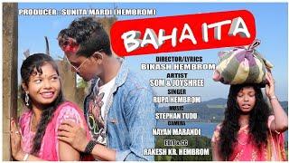 BAHA ITA FULL VIDEO SONG//BIKASH HEMBROM//RAKESH KR. HEMBROM//NEW SANTHALI VIDEO SONG 2019