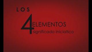 LOS 4 ELEMENTOS / La iniciación