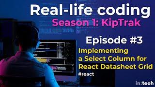 Real-life Coding: Implementing a Select Column for React Datasheet Grid (KipTrak #3)