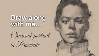 Draw along: charcoal portrait in procreate real time