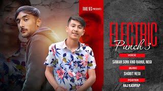 Electric Punch 3 || Rahul Negi @musicsawansoni || @ShobitNegi || @RAHULNEGIOFFICIAL