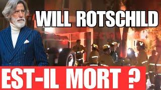 Will Rothschild serait mort dans un incendie ravageur dans les collines d'Hollywood | MDL FINANCE