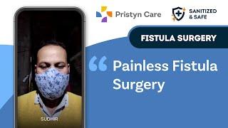 Painless Fistula Surgery by Pristyn Care