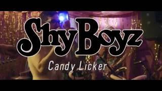 Shy Boyz - Candy Licker