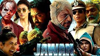 Jawan Full Movie | Shah Rukh Khan | Nayanthara | Vijay Sethupathi | Sunil Grover | Review & Facts HD