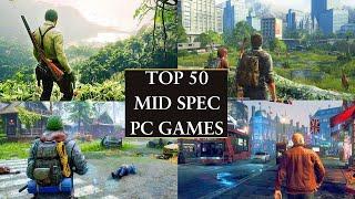 50 Best Mid Spec Pc Games For (4GB RAM / 6GB RAM / 8GB RAM / 2GB VRAM) 2023 Best Mid Spec Pc Games |