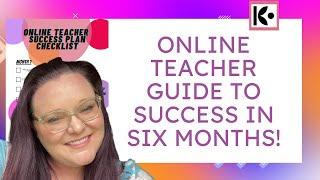 Online Teacher Guide to Success in Six Months! #onlineteacher #onlineteaching #workfromhome