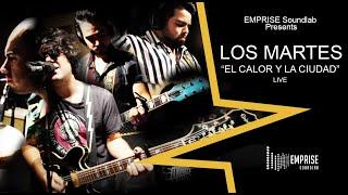 Los Martes  - El Calor Y La Ciudad - EMPRISE Soundlab Presents