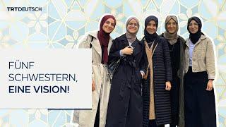 Fünf Schwestern, eine Vision!