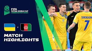 HIGHLIGHTS: Ukraine v Afghanistan | FIFA Futsal World Cup Uzbekistan 2024