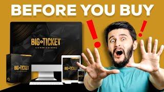 Big Ticket Commissions Review ️ WARNING ️ Don't buy until you watch this | EXPOSED!!!