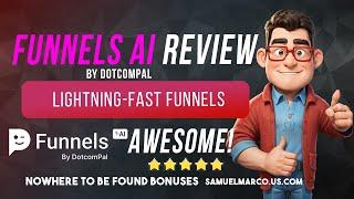 Funnels AI by DotComPal Review (Funnels AI Review)  Funnels AI Demo + OTO  Funnels AI Review