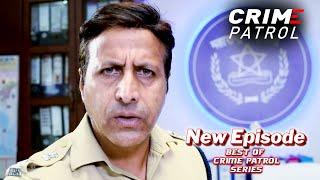 होश उदा देने वाला एक case आया police के सामने  || Crime Patrol || NEW EPISODE