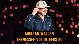 Morgan Wallen’s Ad For The Tennessee Volunteers Vs Alabama Game