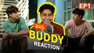 *My first Thai BL* Bad Buddy | Episode 1 | Gay Reaction