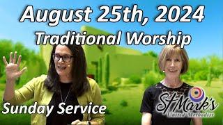 August 25th, 2024 - Traditional Worship