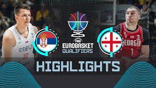 Serbia  vs Georgia  | Highlights | FIBA EuroBasket 2025 Qualifiers