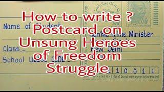 unsung heroes of freedom struggle postcard/how to write postcard unsung heroes of freedom struggle