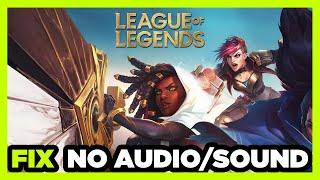 How to FIX League of Legends No Audio/Sound Not Working