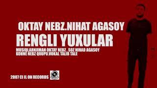 Oktay Nebz Feat. Nihat Agasoy - Rengli Yuxular | Azeri Music [OFFICIAL]